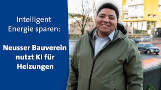 Neusser Bauverein spart Heizkosten durch Künstliche Intelligenz [upl. by Llerehs]