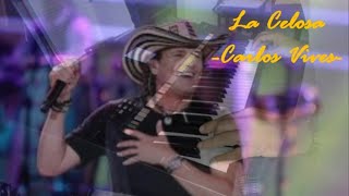 La Celosa Carlos Vives Paseo Vallenato [upl. by Boland]