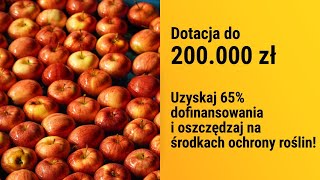 Dofinansowanie dla producentów owoców Oszczędzaj na środkach ochrony roślin [upl. by Nauqet]