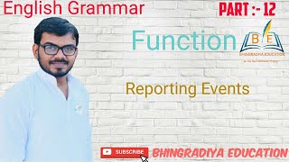 Std  9 to 12 English Grammar  Function Part  12  Reporting Events  Bhingradiyaeducation [upl. by Hsan]