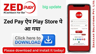 Zed Pay App Play Store Update  Zed Pay Play Store  Zed Pay Update New App  Zed Pay News [upl. by Laundes]