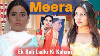 Meera Ek Kali Ladki Ki KahaniEp1  SBabli [upl. by Dorrahs403]