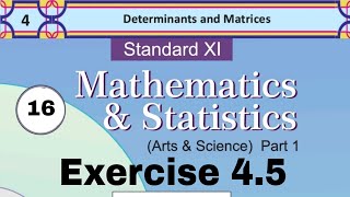 Ch4 Determinant and Matrices  Exercise 45  Class 11th  Maths1 Lec16  GanitachaBadshah [upl. by Kreg862]