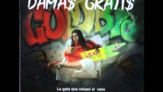 Damas Gratis  El Vago Fumanchu [upl. by Gelb]