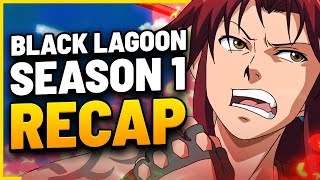 Black Lagoon  The Most Insane Anime Ever Made  Season 1 Full Recap  Anime Insights [upl. by Enilorac]