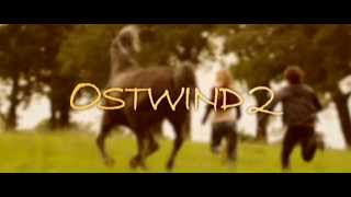 DER Pferdefilm  Ostwind 2  ab Mai im Kino [upl. by Magnusson]