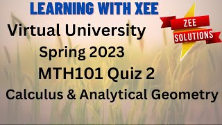 MTH101 Quiz 2 Spring 2023 Virtual University of Pakistan [upl. by Ruamaj]