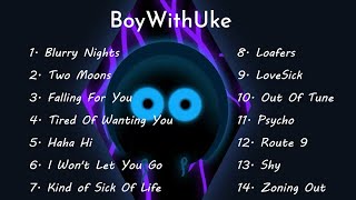 14 BEST BoyWithUke Songs wLyrics [upl. by Akkin]