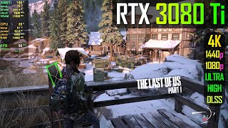 RTX 3080 Ti 12GB  The Last of Us Part I [upl. by Ancell]