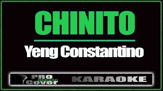 Chinito  YENG CONSTANTINO KARAOKE [upl. by Judie]