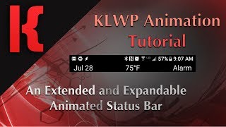 KLWP Animation Tutorial  An Extended and Expandable Status Bar [upl. by Reeva942]