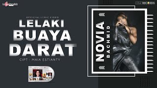 Novia Bachmid  Lelaki Buaya Darat Official Lyric Video [upl. by Assirrac]