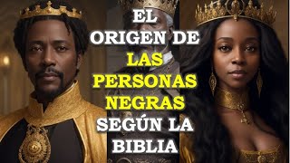 EL ORIGEN DE LAS PERSONAS NEGRAS SEGÚN LA BIBLIA  LOS MISTERIOS DE LA BIBLIA EXPLICADOS [upl. by Terti]