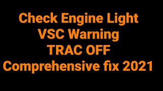 Fix Check Engine Light TRAC OFF VSC warning lights  Free Fix 2021 [upl. by Anelys]