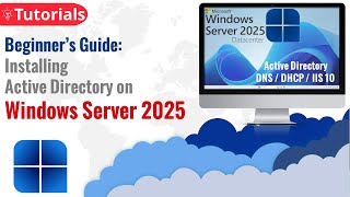 Beginner’s Guide Installing Active Directory on Windows Server 2025 [upl. by Bum]