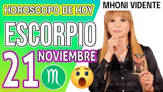 💲TU SERÁS EL PROXIMO MILLONARIO 🤑 MHONI VIDENTE 🔮 Horóscopo de hoy ESCORPIO 21 de NOVIEMBRE 2024 ❤️ [upl. by Maisel]