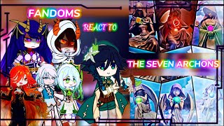 Fandoms react to 67 Archons ‖The Seven‖ Genshin impact react ‖ [upl. by Freeman]