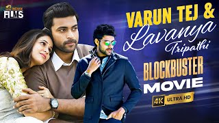 Varun Tej amp Lavanya Tripathi Blockbuster Full Movie 4K  2023 Latest Full Movies Mango Indian Films [upl. by Llenrev]