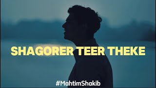 Shagorer Teer Theke  Cover  Mahtim Shakib [upl. by Renard]