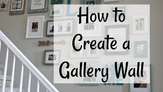 How to Create a Gallery Wall  Our New Gallery Wall  Home Decor [upl. by Raama901]