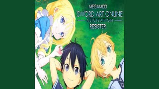 Resister SAO Alicization OP 2 [upl. by Steck]