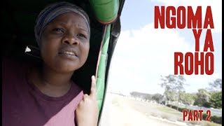 Ngoma ya Roho  Part 2 Bongo Movie [upl. by Iron]