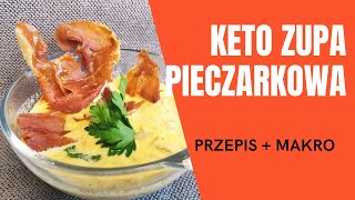 Keto Zupa Pieczarkowa  Przepis  Aneta Florczyk [upl. by Ettesyl]