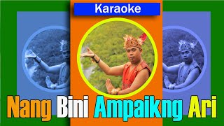 Karaoke Lagu Dayak Nang Bini Ampaikng Ari [upl. by Jeffcott49]