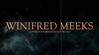 WINIFRED MEEKS OFFICIAL TRAILER 2021 [upl. by Schaaff]