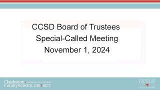 CCSD Board of Trustees SpecialCalled Meeting  November 1 2024 [upl. by Arnst679]