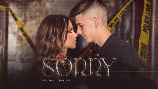 AN NA  SORRY  OFFICIAL VIDEO [upl. by Aihcrop41]