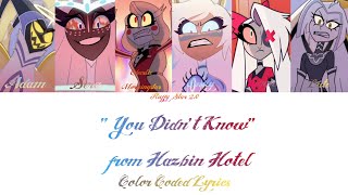 You Didnt Know  Color Coded Lyrics  Hazbin Hotel [upl. by Tirrag319]