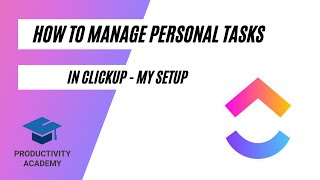 How To Manage Your Personal Tasks With ClickUp [upl. by Aisauqal]