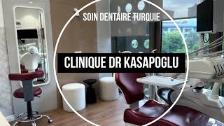 Découvrez Clinique Dentaire Turquie Clinique Dr Kasapoglu [upl. by Ivo531]