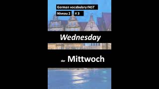 WEDNESDAY  MITTWOCH german [upl. by Gifford853]