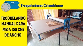 ✅✅💲💲TROQUELADORA MANUAL PARA MESA DE 100 CMS DE ANCHO💲💲💲 [upl. by Erinn]