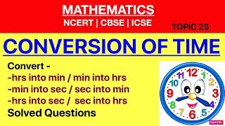 CONVERSION OF TIMEUnits Conversion Of TimeHow to Convert Hours Minutes amp Seconds [upl. by Cleodell]