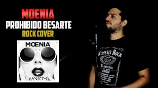 TEMA PATROCINADO  MOENIA Prohibido Besarte  Rock Cover con Kary Rules [upl. by Deaner]