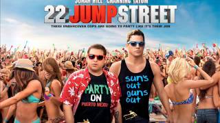 22 Jump Street  Flosstradamus TTU Too Turnt Up feat Waka Flo [upl. by Nasaj]