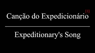 Canção do Expedicionário Expeditionarys Song  translation  analysis [upl. by Leirud289]