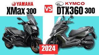 Yamaha XMAX 300 vs Kymco DTX360 300cc  Side by Side Comparison  Specs amp Price  2024 [upl. by Adnawed386]