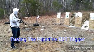 Hiperfire EDT Trigger Testing and Range Time [upl. by Attenod]