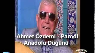 Ahmet Özdemir Anadolu DüğünüKonya Şivesi Parodi [upl. by Sigismondo]