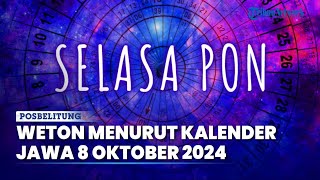 Cek Arti Kalender Jawa Hari Selasa Pon 8 Oktober 2024 untuk Tentukan Weton dan Hari Spesial [upl. by Adranoel518]