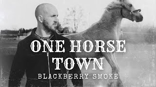 One Horse Town  Blackberry Smoke Cover New 2023 [upl. by Gleeson]