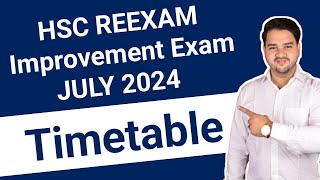 HSC REEXAM 2024 Timetable  12th Reexam Improvement Exam July 2024 Timetable Released [upl. by Eadwine]