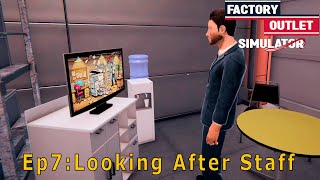 Factory Outlet Simulator Ep7 Taking Care Of The Staff [upl. by Llednohs642]