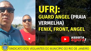 UFRJ GUARD ANGEL praia vermelha FENIX FRONT ANGEL [upl. by Stanzel610]