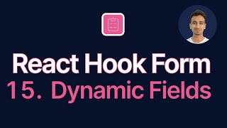 React Hook Form Tutorial  15  Dynamic Fields [upl. by Aggi]