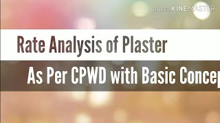 Rate Analysis of Plaster Work as per CPWD [upl. by Elburt]